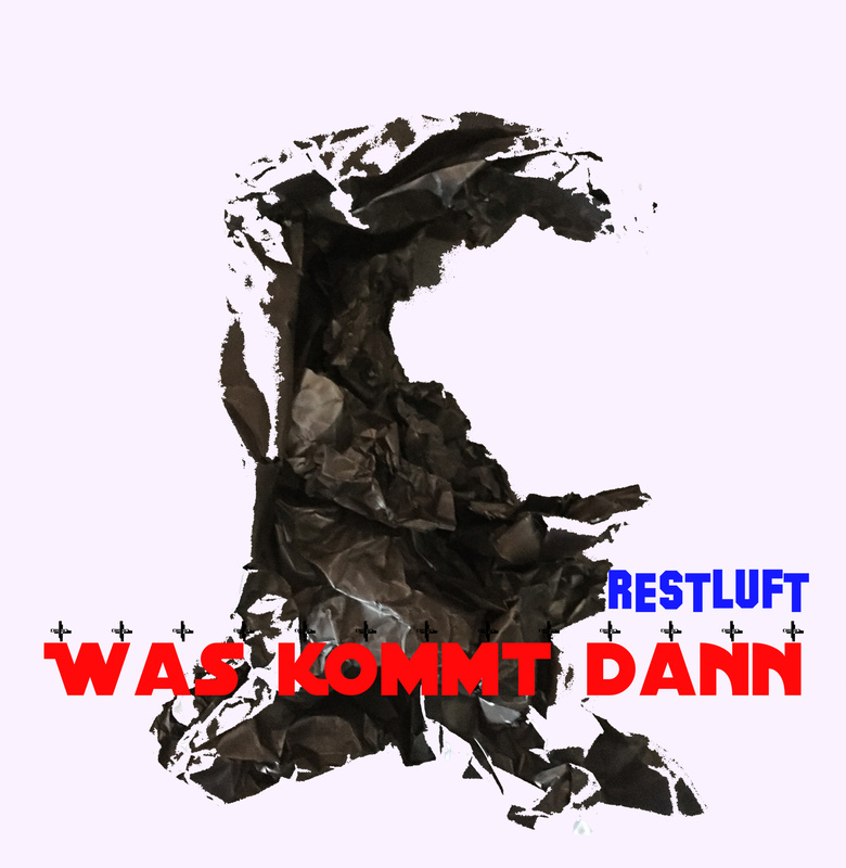 restluft - Was kommt dann