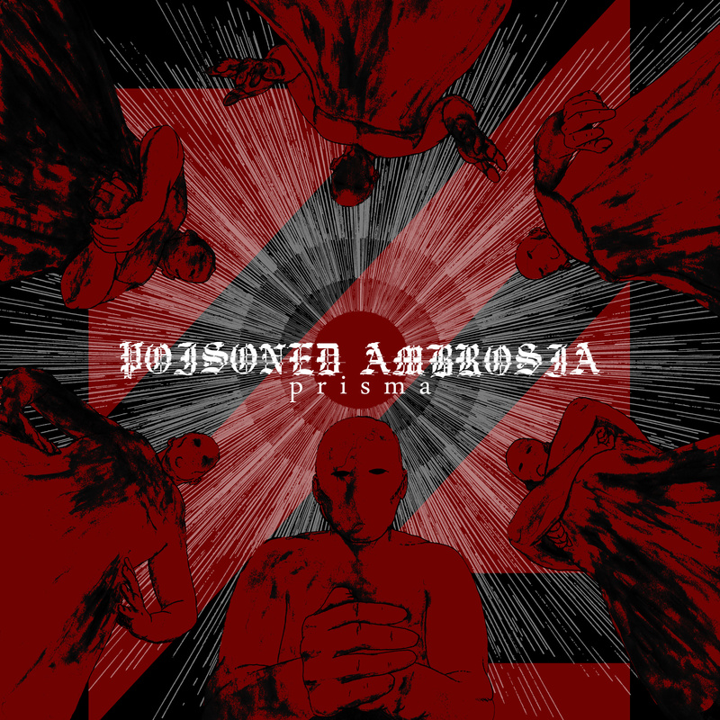 Poisoned Ambrosia - Prisma