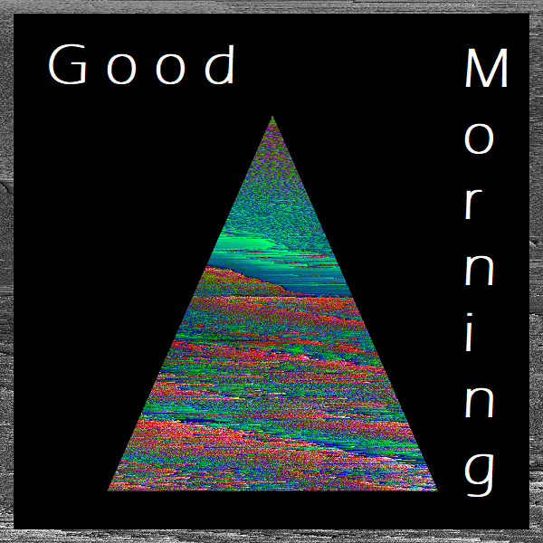 Filterpad - Good Morning