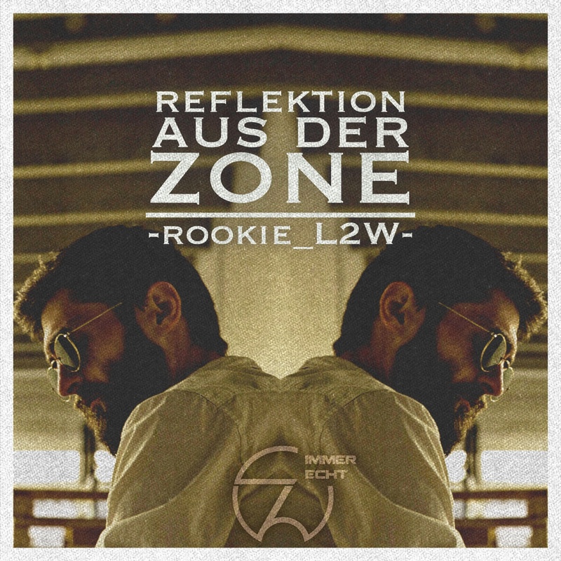 ROOKIE_L2W - Reflexion aus der Zone