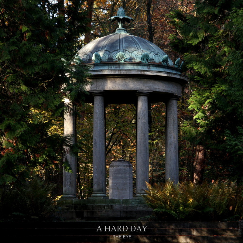 THE EYE - A HARD DAY