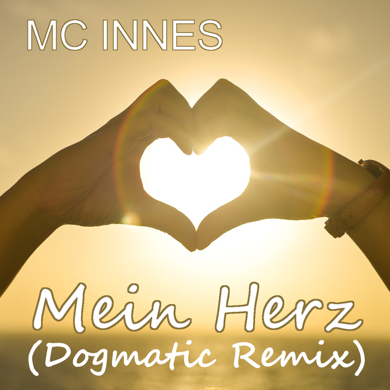 Mc Innes - Mein Herz (Dogmatic Remix)