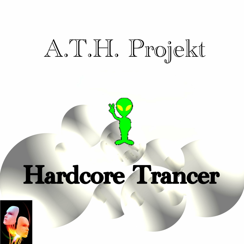 A.T.H.Project - Hardcore Trancer