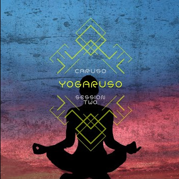 CARUSOUNDS - Yogaruso Session 2