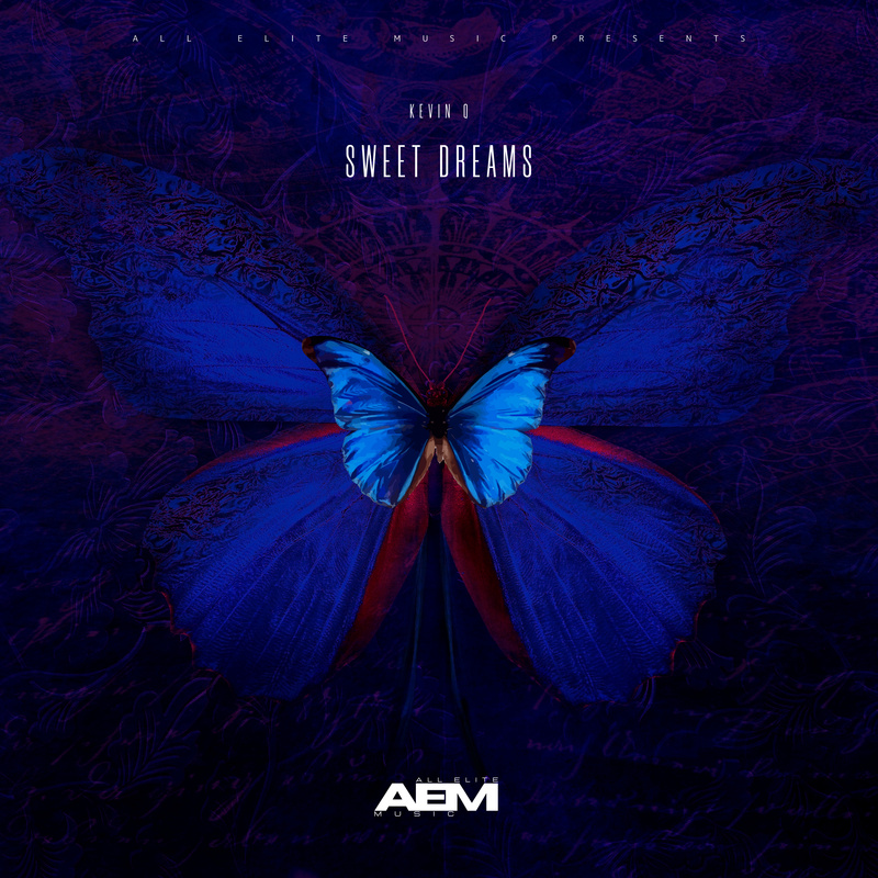 All Elite Music - Kevin Q - Sweet Dreams