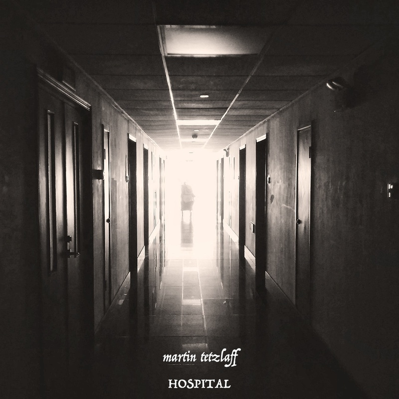 Martin Tetzlaff - Hospital