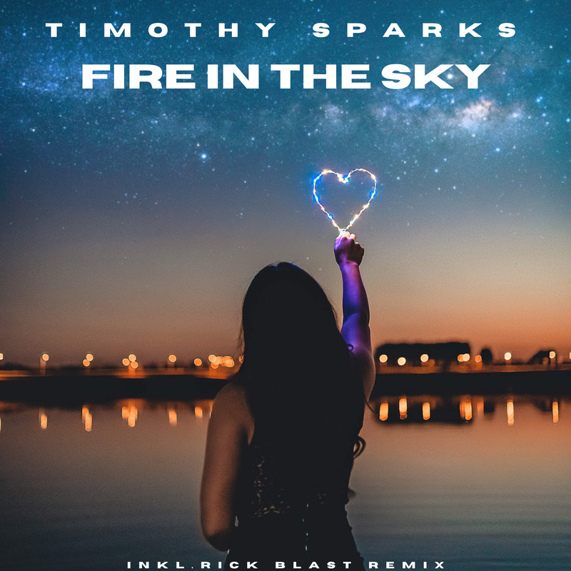 Timothy Sparks - FIre in the Sky