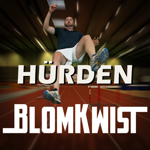 Blomkwist - Hürden