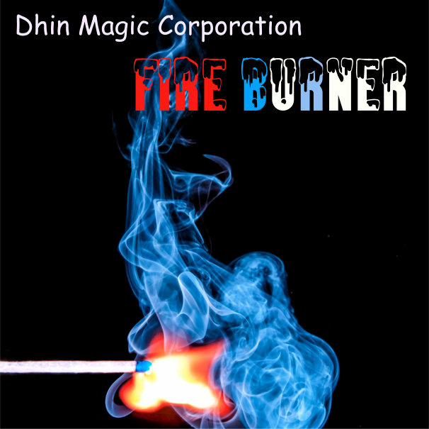Dhin/Magic Pad Corporation - Fire Burner