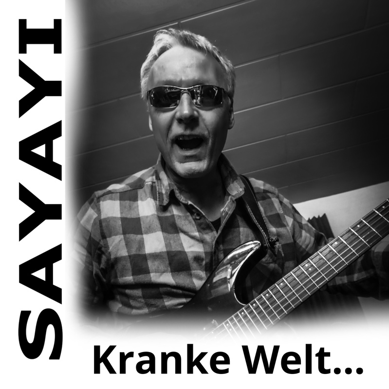 Sayayi - Kranke Welt...