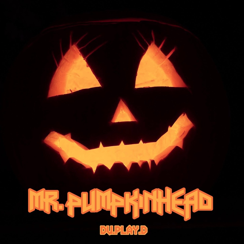 Du.Play.D - Mr. Pumpkinhead