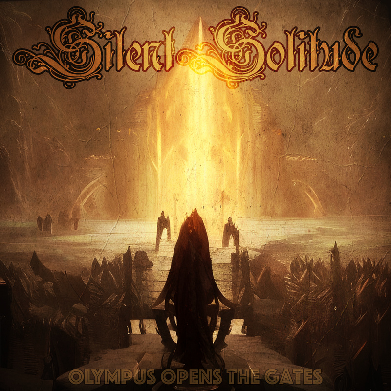 Silent Solitude - Olympus opens the Gates