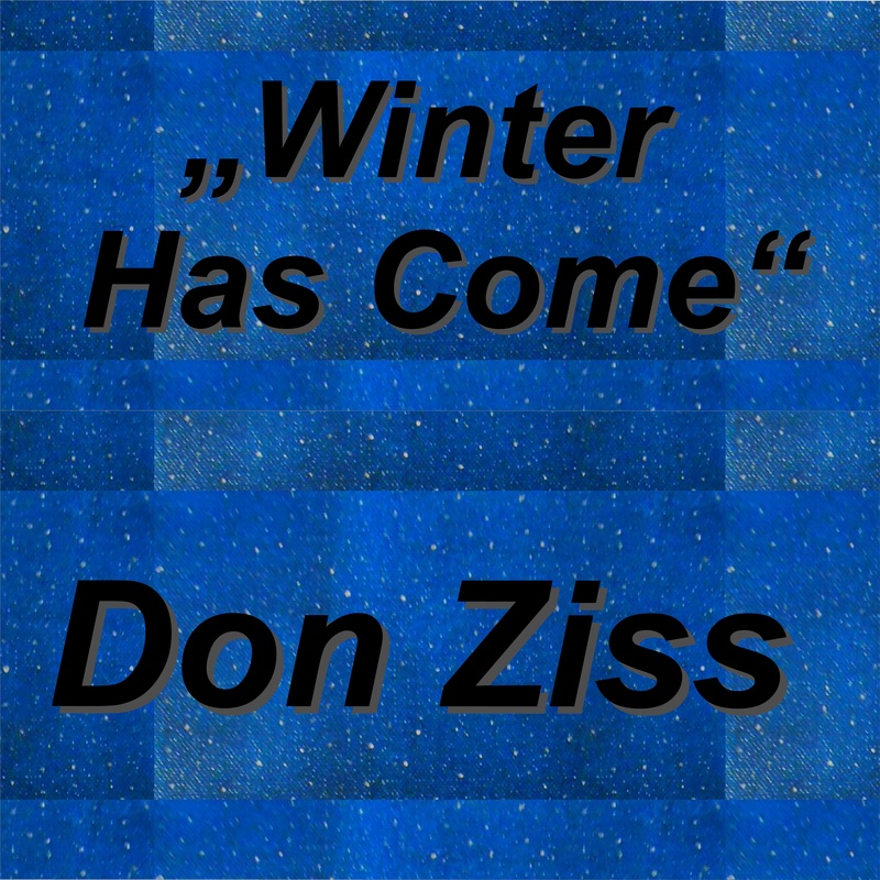 Don Ziss - Winter Has Come