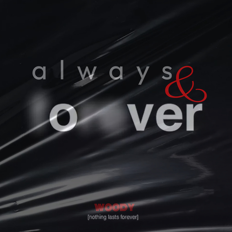 W00DY - always & forever