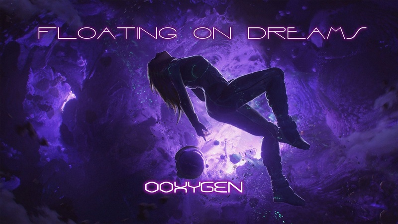 Ooxygen - Floating on Dreams
