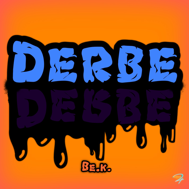 Be.K. - Derbe