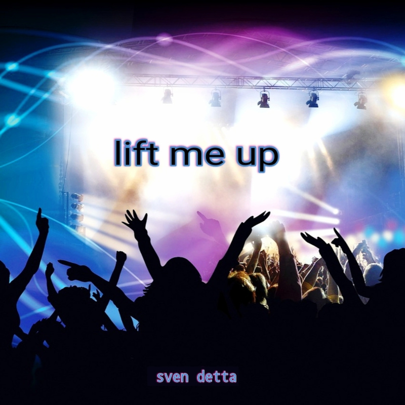 Sven Detta - lift me up (dettamix)