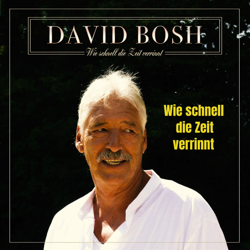 David Bosh - Wie schnell die Zeit verrinnt