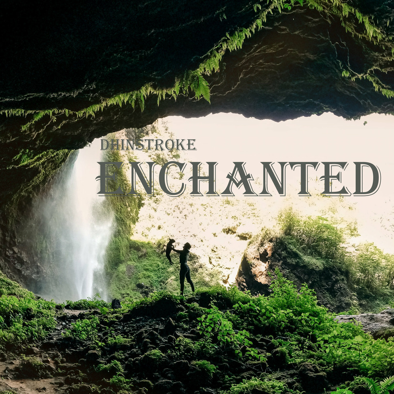 Dhinstroke - Enchanted