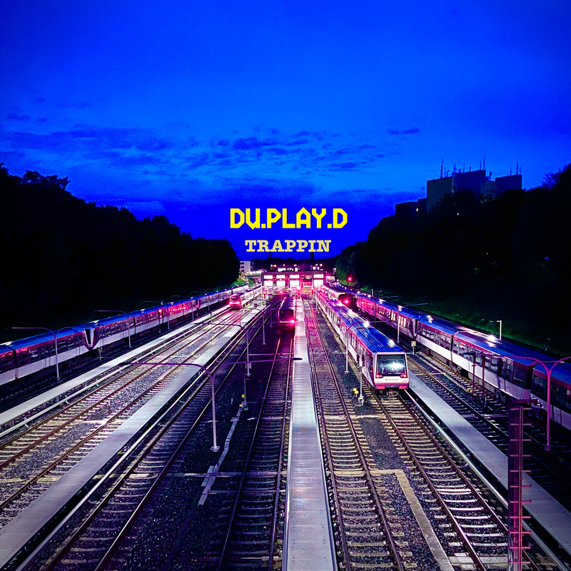 Du.Play.D - Trappin