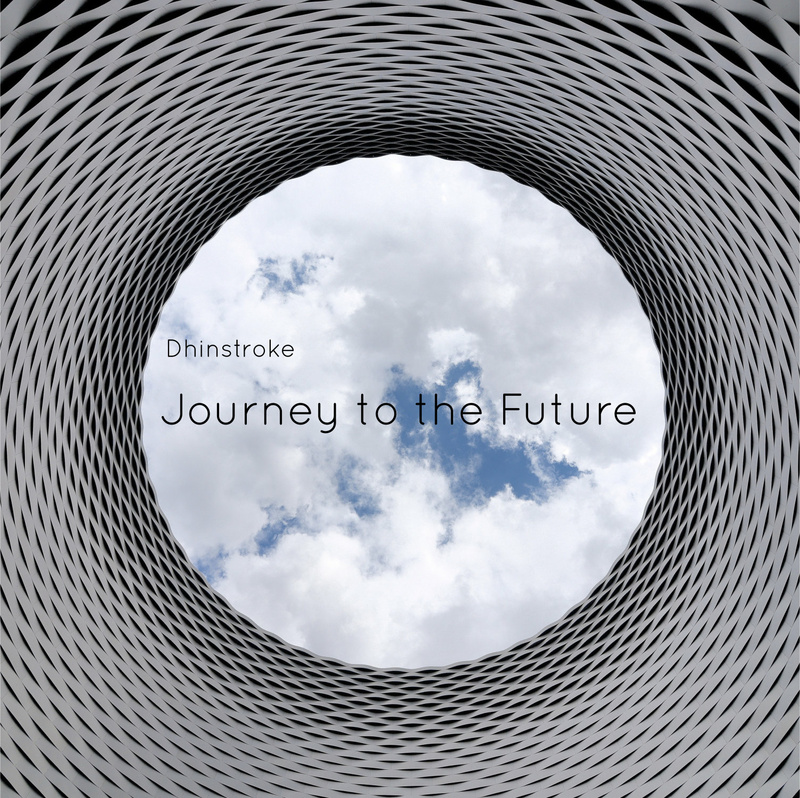 Dhinstroke - Jurney to the Future