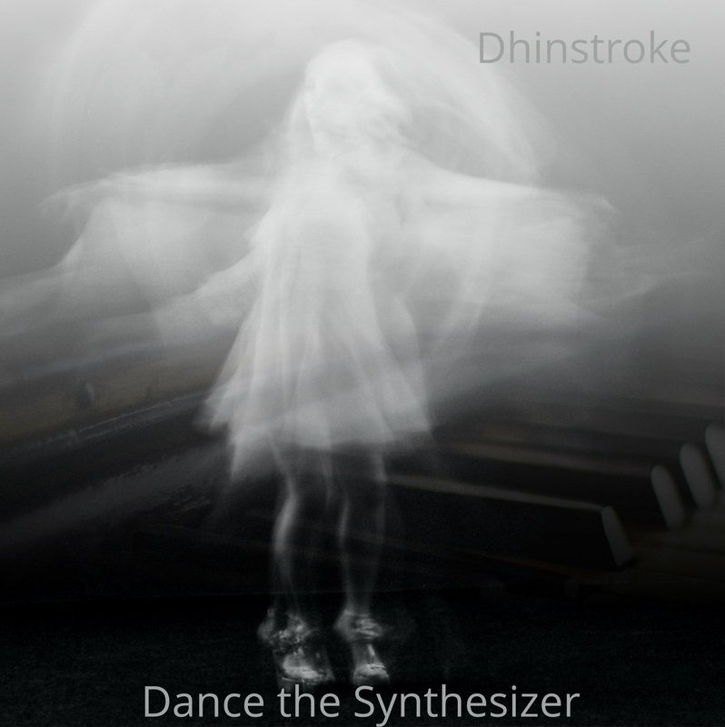Dhinstroke - Dance the Synthesizer