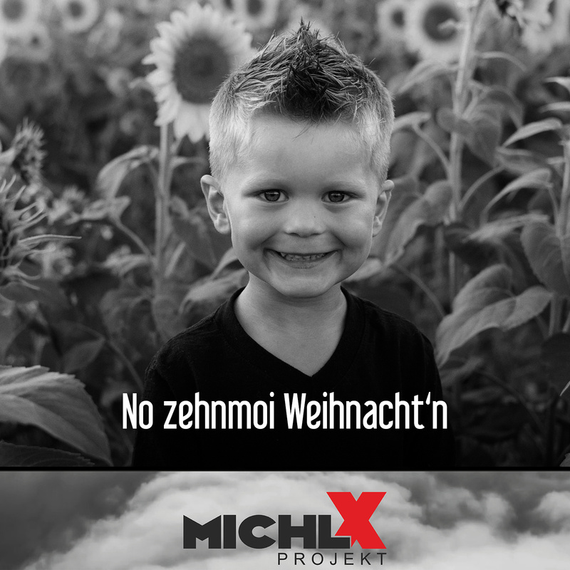 Michl X Projekt - No zehnmoi Weihnacht'n