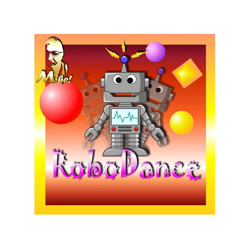 Mike! - RoboDance