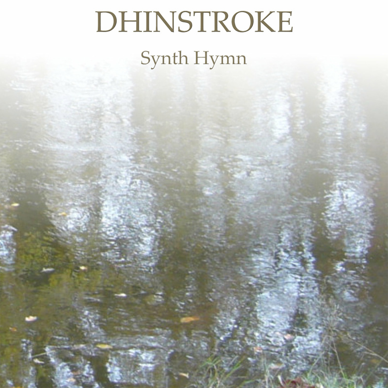 Dhinstroke - Synth Hymn