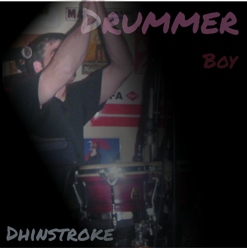 Dhinstroke - Drummer Boy