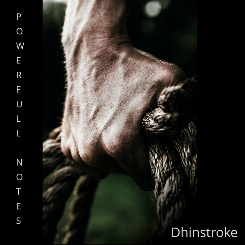 Dhinstroke - Powerfull Notes