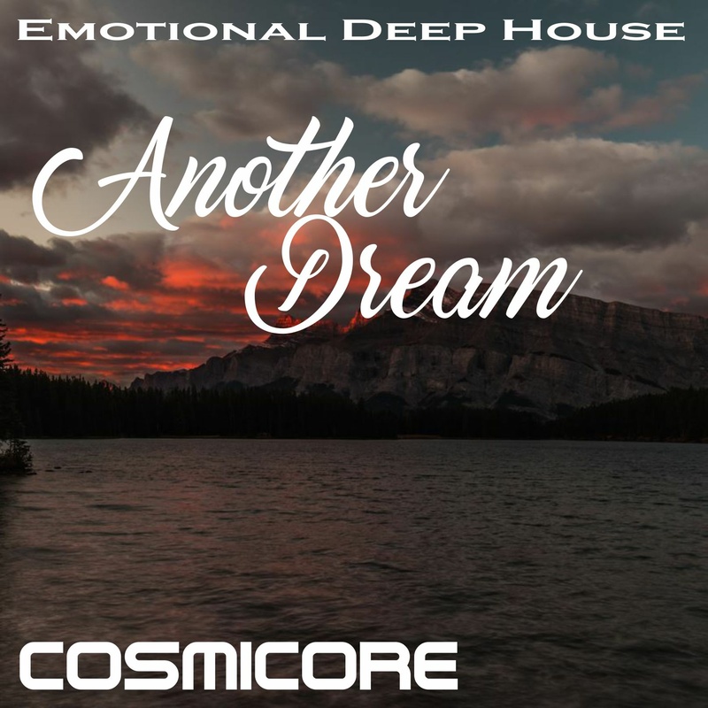 CosmiCore - Another Dream
