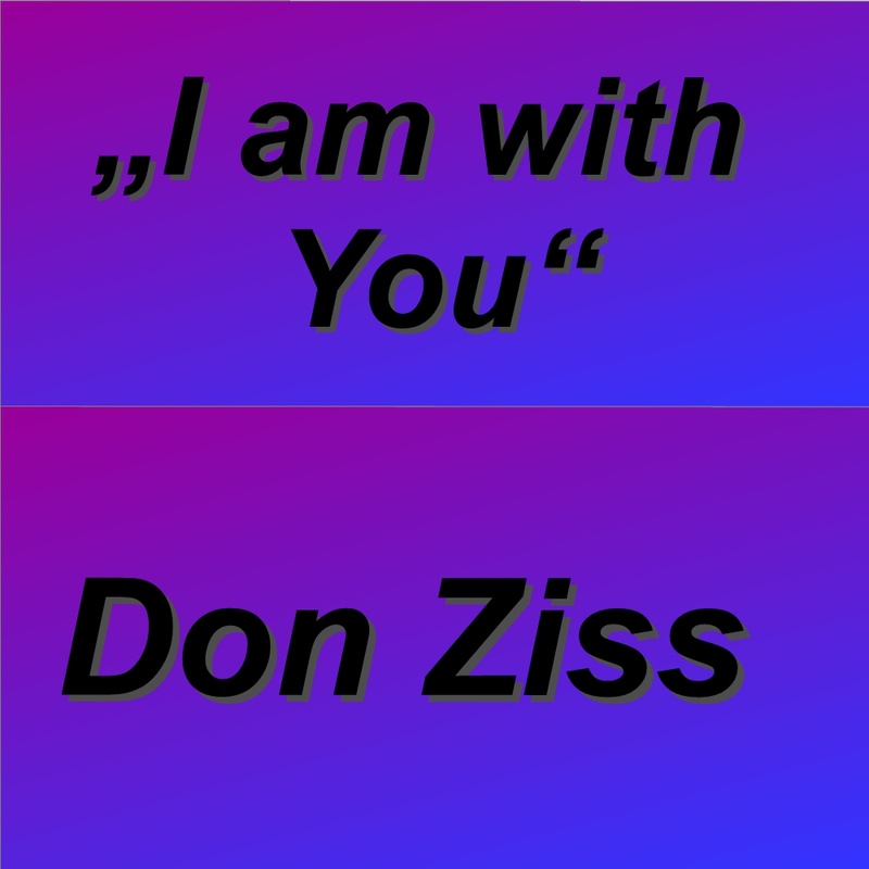 Don Ziss - I am with You