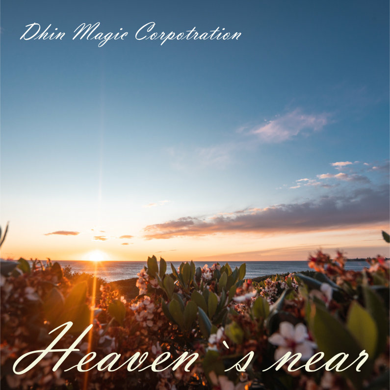 Dhin/Magic Pad Corporation - Heaven`s near