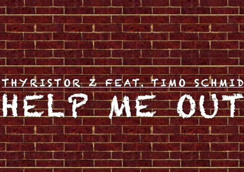 Help me out (Thyristor Z feat. SHMIDH)