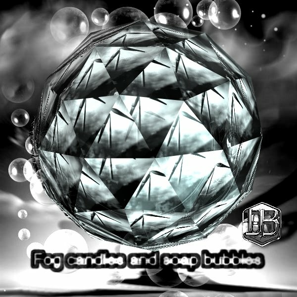 HJohnB - Fog candles and soap bubbles