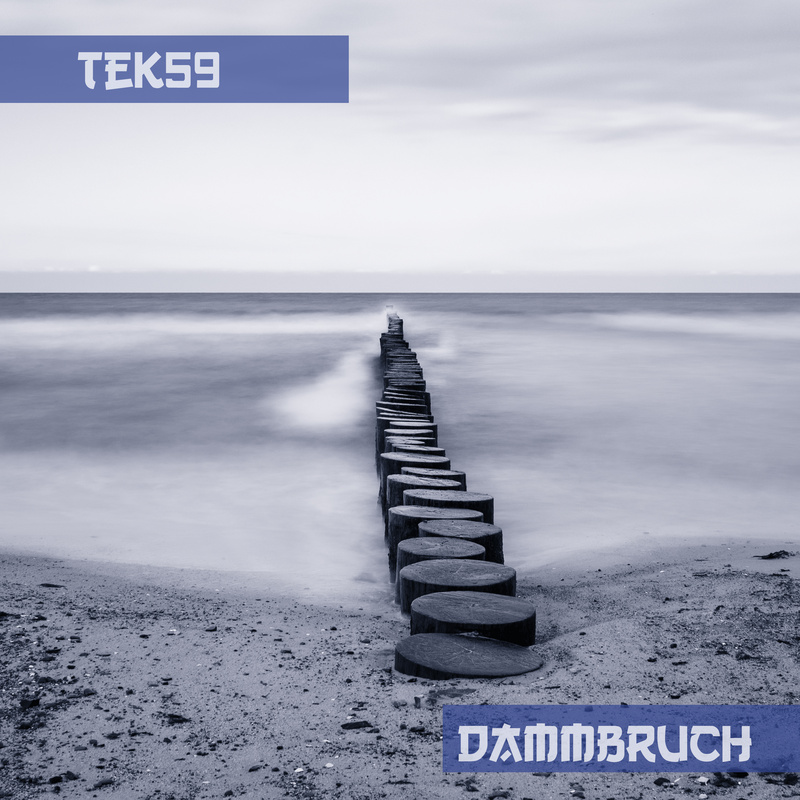 TeK59 - Dammbruch