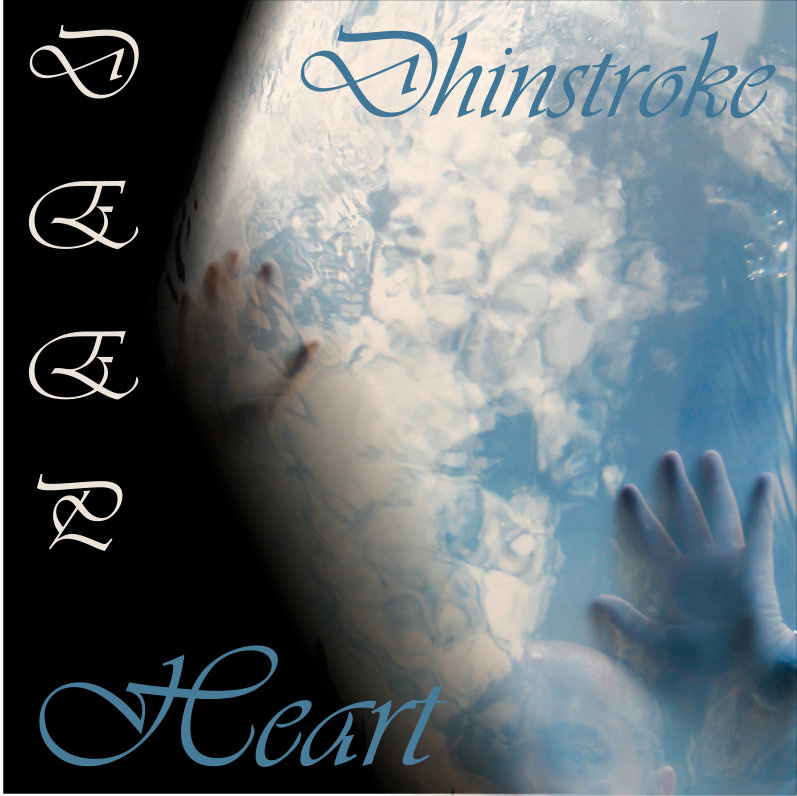 Dhinstroke - Deep Heart
