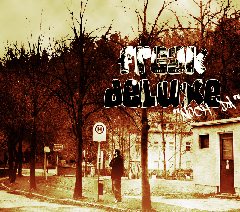 FreakDeLuxe - Alles und nichts