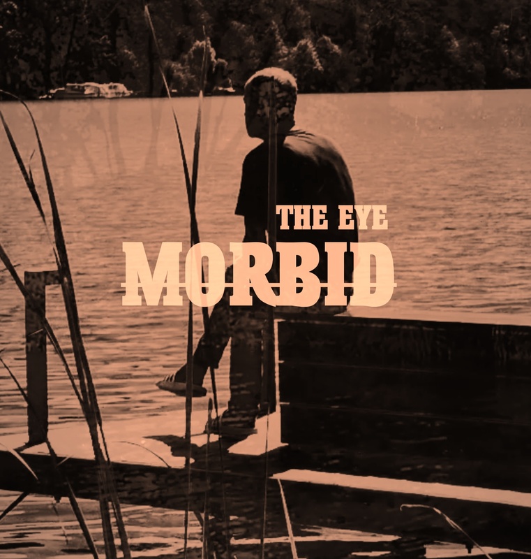THE EYE - MORBID (2022)
