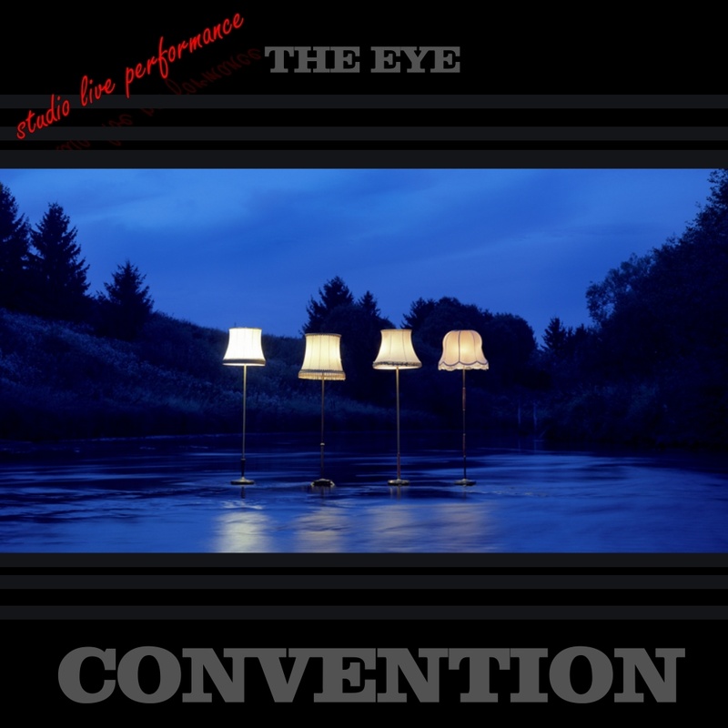 THE EYE - THE CONVENTION (2017)