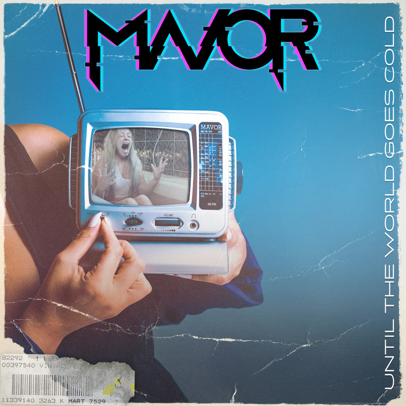 MAVOR - until the world goes cold