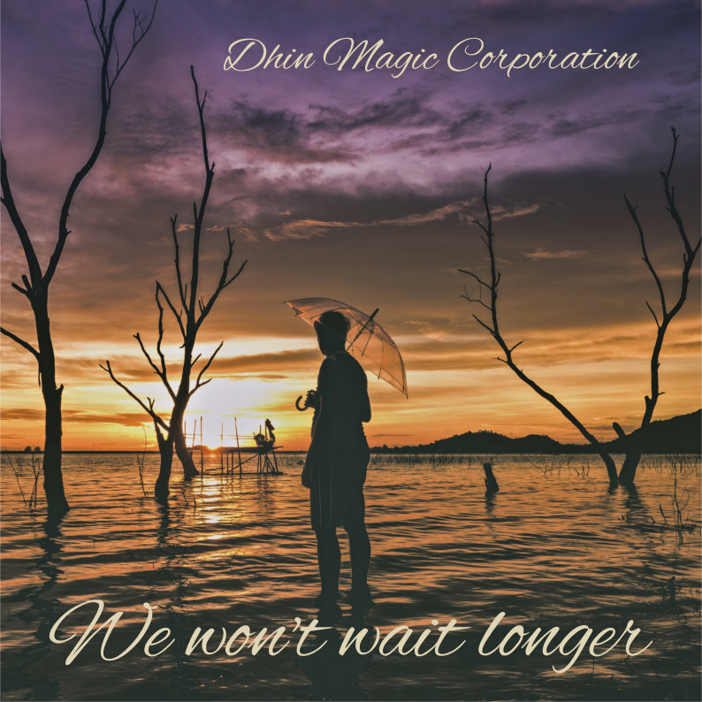 Dhin/Magic Pad Corporation - We won`t wait longer