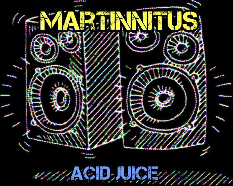Martinnitus - Acid Juice