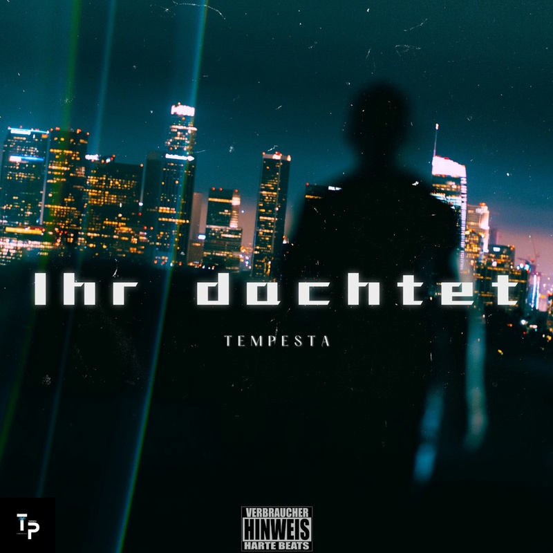 tempesta - Ihr dachtet
