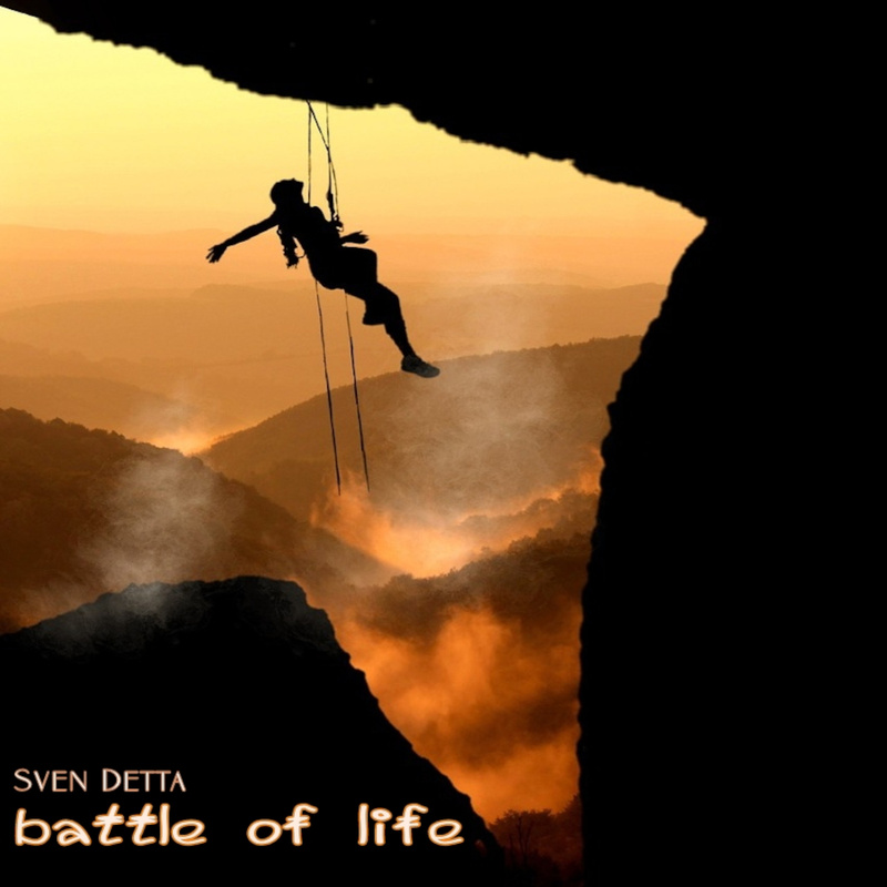 Sven Detta - battle of life