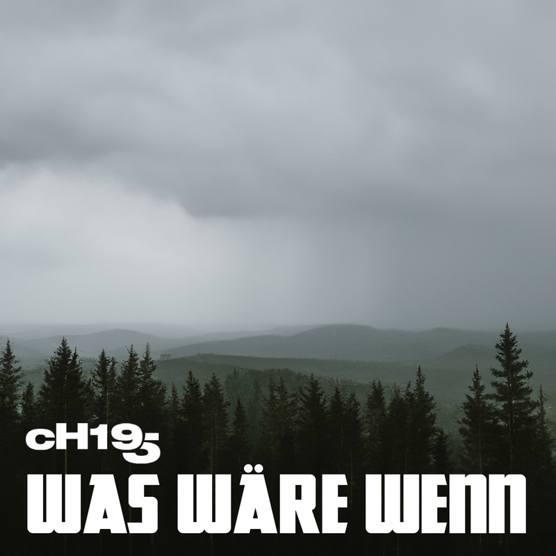 cH195 - Was wäre wenn