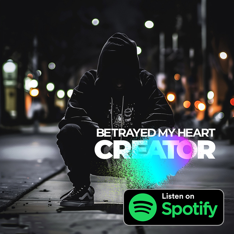 TheCreator - Betrayed my Heart