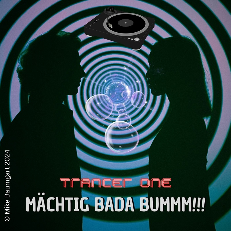 Trancer One - Mächtig Bada Bummm!!!