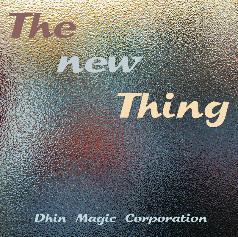 Dhin/Magic Pad Corporation - The New Thing